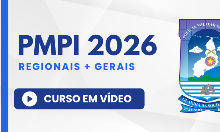 PMPI 2026 — Curso: Regionais do Piauí + Gerais
